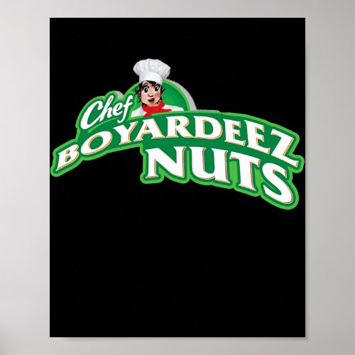 Chef Boyardeez Nuts Classic  Poster