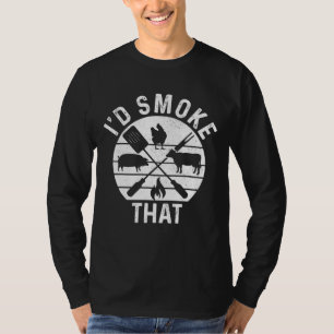 Chef Butcher BBQ I'd Smoke That Pork Beef Funny Fa T-Shirt