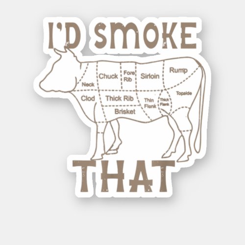 Chef Butcher Cook Bbq Id Smoke That Cow Beef Per Sticker