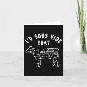 Chef Butcher Cook Bbq I'd Sous Vide That Cow Beef Card