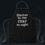 Chef by Night Mens Doctor Apron<br><div class="desc">A fun gift for the physician doctor who likes to cook. This apron makes a great gift for dad or grandpa for birthdays,  Christmas,  or fathers day!</div>