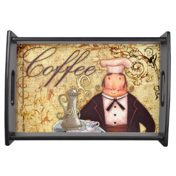 Chef Coffee Serving Tray by AuraEditions at Zazzle