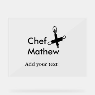Chef cook add name text men kitchen bakery acrylic sign