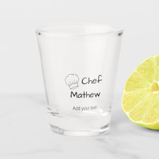 Chef cook add name text men kitchen bakery shot glass