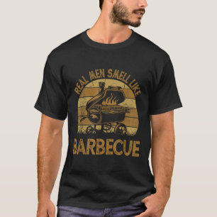 Chef Dad Bbq Real Men Smell Like Funny Barbecue T-Shirt