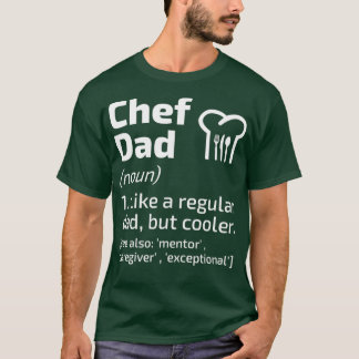 Chef Dad Funny Definition Cook Cooking Lover T-Shirt