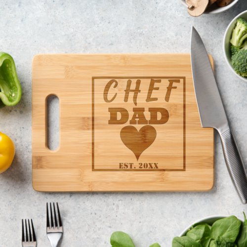 Chef Dad Heart Est Date Cutting Board