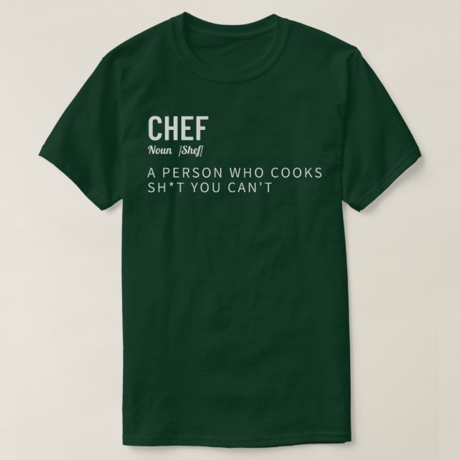 Chef Definition Funny Cooking Cook Gift T-Shirt (Design Front)