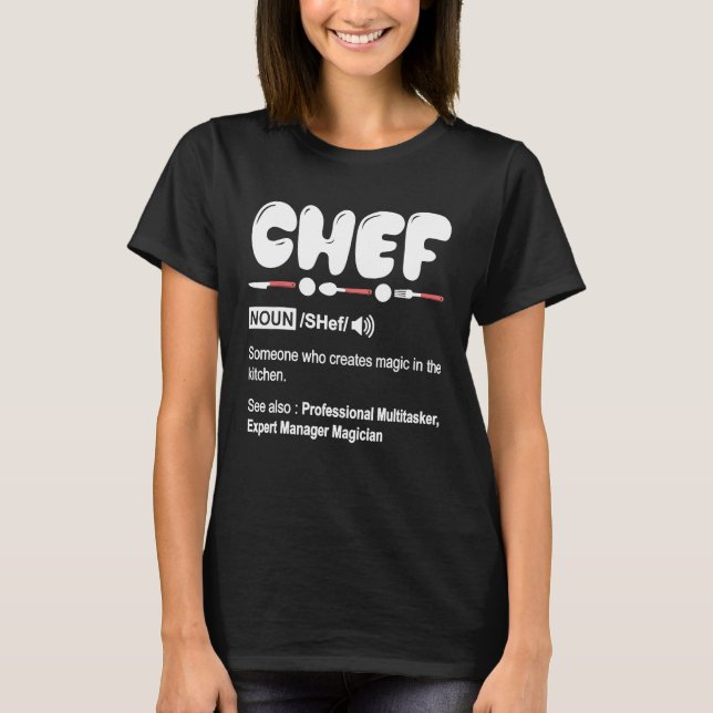Chef Definition T Shirt - Funny Cooking Gift Chef (Front)