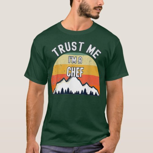 Chef Funny Gift Trust Me Im  T_Shirt