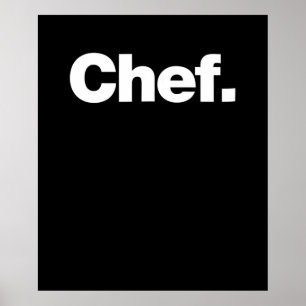 Chef   Funny Quotes About Cooking Gift Poster