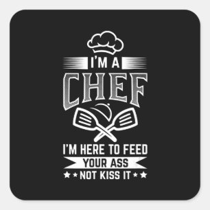 Chef Here Feed Not Kiss Cooking Lover Funny Gift Square Sticker