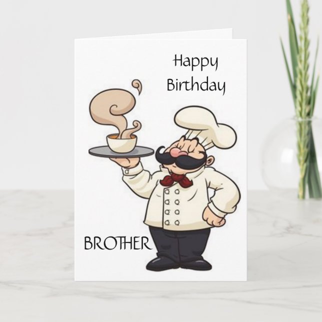 CHEF HUMOR *BROTHER* ON YOUR BIRTHDAY CARD (Front)