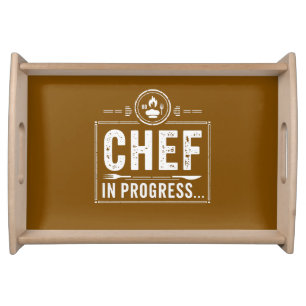Chef in Progress Culinary Funny Cooking Crew Serving Tray
