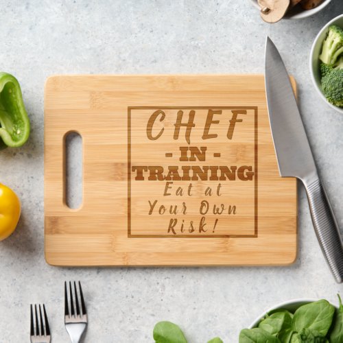 Chef in Training Humor Cutting Board
