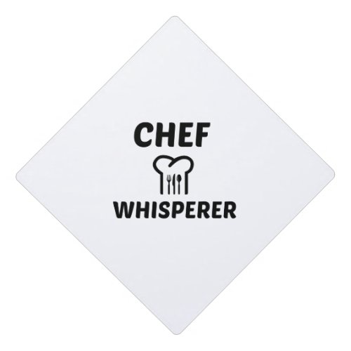 CHEF IS WHISPERER GRADUATION CAP TOPPER