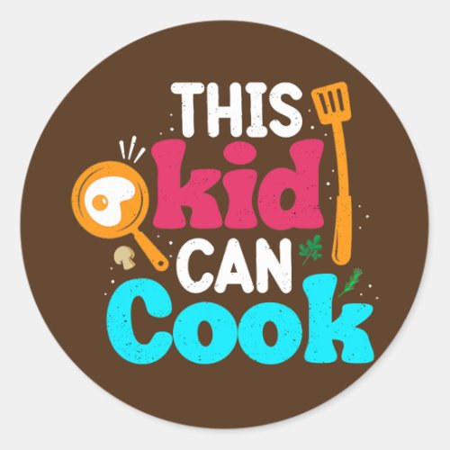 Chef Kid Can Cook Cooking Lovers Future Chef  Classic Round Sticker