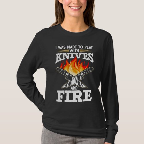 Chef Knife Cooking Saying Food Lover T_Shirt