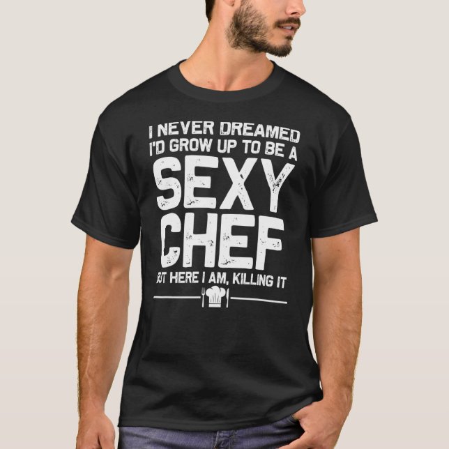 Chef Men Women Sexy Cooking  Culinary T-Shirt (Front)