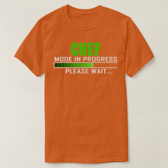 Chef Mode in Progress Please Wait Funny Quote Desi T-Shirt (Design Front)