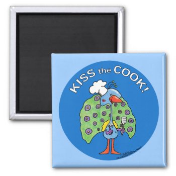 Chef Peacock  Kiss The Cook! Magnet by creationhrt at Zazzle