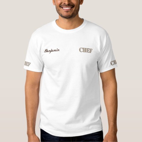CHEF Personalized Name Title Professional Kitchen Embroidered T_Shirt