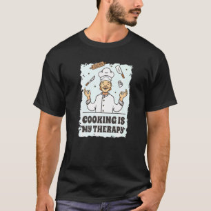 Chef Saying Cooking Kitchen Chef Accessories Cloth T-Shirt