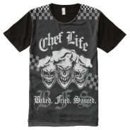 Chef Skulls: Chef Life 3, Baked. Fried. Sauced. All-over-print T-shirt at Zazzle