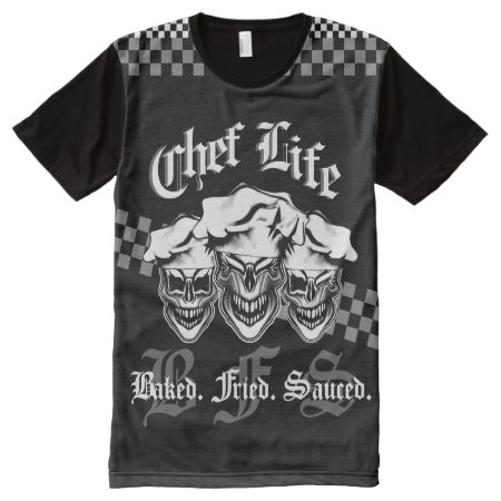 Chef Skulls: Chef Life 3, Baked. Fried. Sauced. All-over-print T-shirt