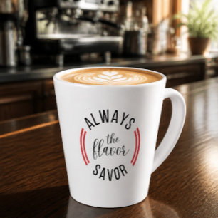 Chef Typography Always Savor the Flavor Latte Mug