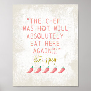Chef was Hot Funny Kitchen Reviews Spicy Peppers Poster