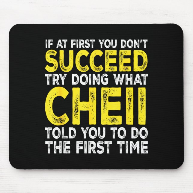 Cheii - If At First You Don't Succeed Try Doing Wh Mouse Pad (Front)