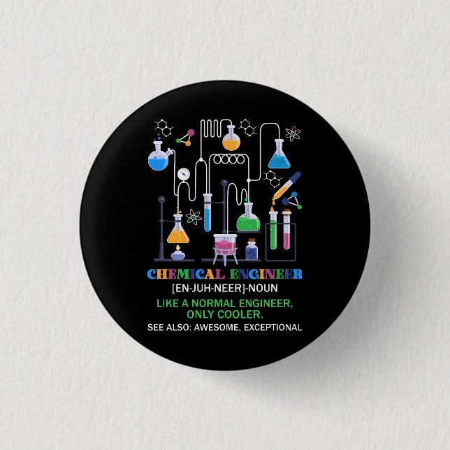 Chemical Engineer Definition Like A Normal Enginee Button (Front)