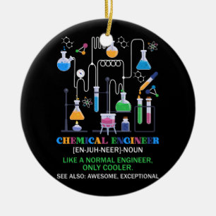 Chemical Engineer Definition Like A Normal Enginee Ceramic Ornament