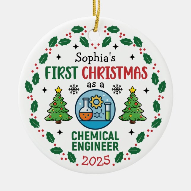 Chemical Engineer First Christmas Personalized Ceramic Ornament (Front)