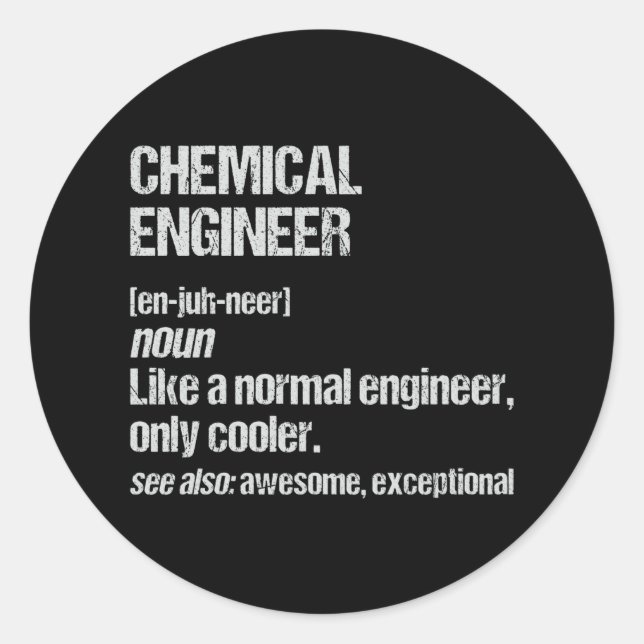 Chemical Engineer Funny Engineering Graduation Classic Round Sticker (Front)