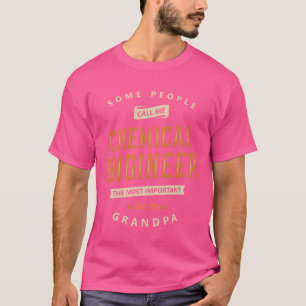 Chemical Engineer Grandpa Jobitle Profession funny T-Shirt
