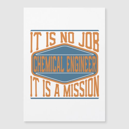 Chemical Engineer  _ It Is No Job It Is A Mission