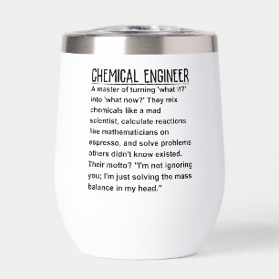 Chemical engineer thermal wine tumbler