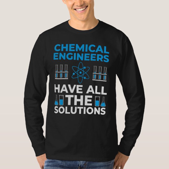 Chemical Engineering Chemical Process Chemical Eng T-Shirt (Front)