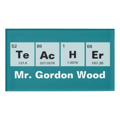 Chemical periodic table of elements TeAcHEr Name Tag