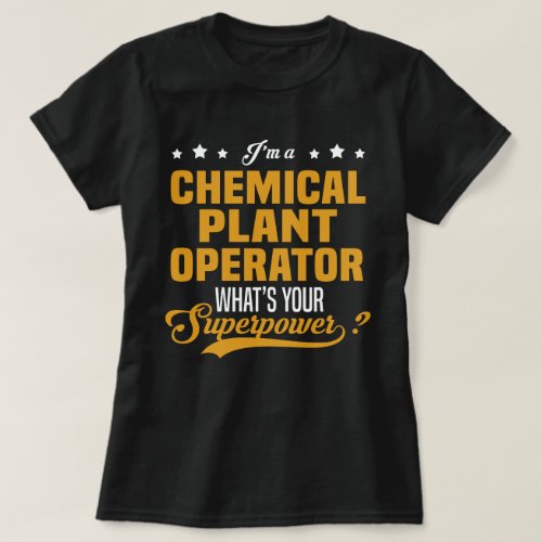 Chemical Plant Operator T_Shirt