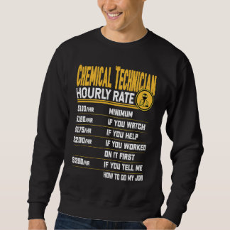Chemical Technician Hourly Rate Chemist Lab Techn Sweatshirt