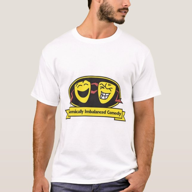 Chemically Imbalanced Comedy  T-Shirt (Front)