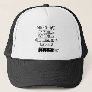 CHEMINOT, JE GARDE LA LIGNE (train) Trucker Hat