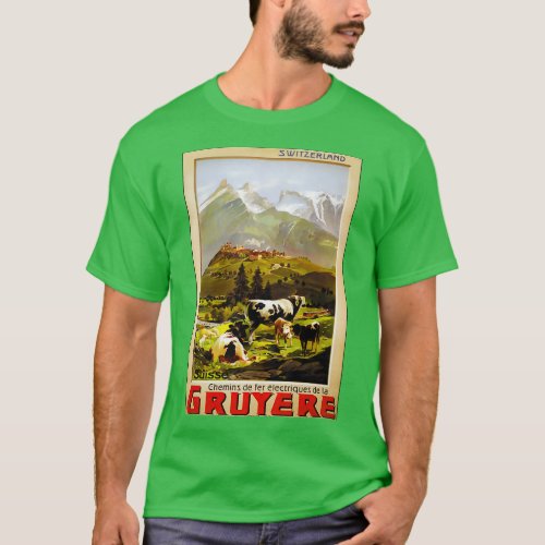 Chemins de fer de Gruyere 1906 vintage travel post T_Shirt