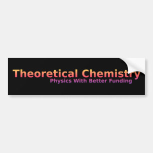 Chemisry Humor Bumper Sticker