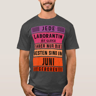 chemist birthday June born laboratory assistant T-Shirt