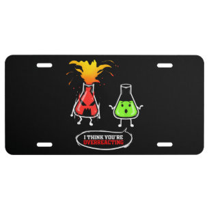 Chemist   Chemical Lab Chemistry You Are Overreact License Plate