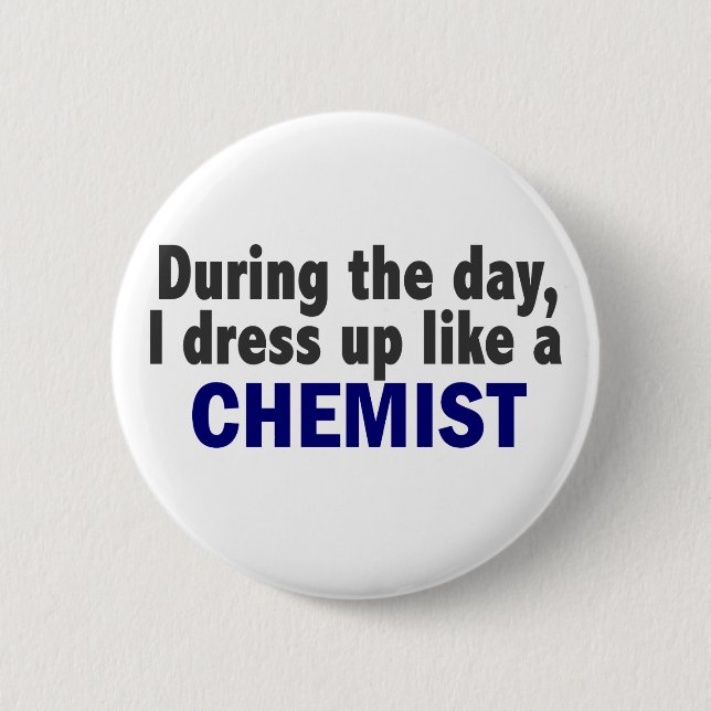 Chemist During The Day Pinback Button (Front)
